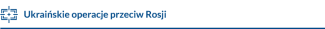 Ukraińskie operacje przeciwko Rosji