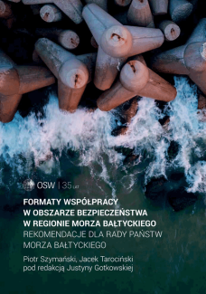 Formaty współpracy w obszarze bezpieczeństwa w regionie Morza Bałtyckiego