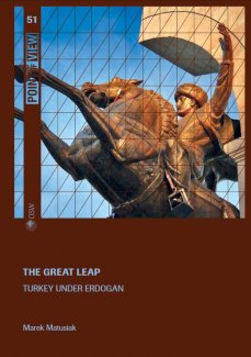 The great leap. Turkey under Erdogan The great leap. Turkey under Erdogan