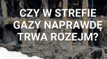 Co się teraz dzieje w Strefie Gazy? Czym jest Rada Pokoju Trumpa? Ilu ludzi zginęło w tej wojnie?