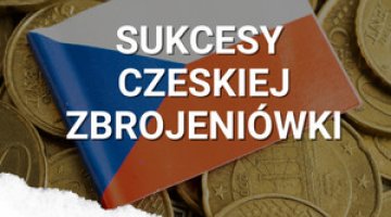 Skąd wzięły się sukcesy czeskiego sektora zbrojeniowego?