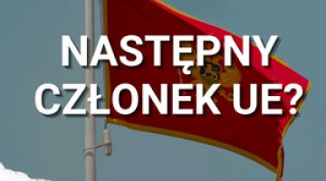 Czy Czarnogóra będzie następnym członkiem Unii Europejskiej?