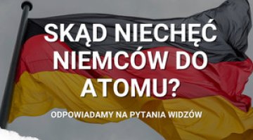 [Q&amp;A] Skąd taka niechęć Niemców do atomu? Co myślą o cyfrowym zapóźnieniu? Jak oceniają Merkel?