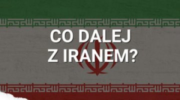 Co dalej z Iranem?
