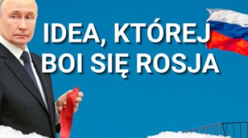Idea, której boi się Rosja
