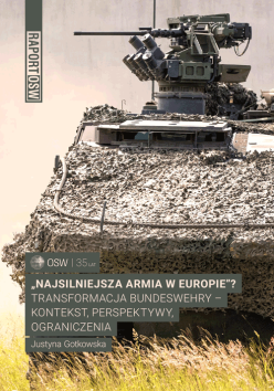 „Najsilniejsza armia w Europie”? Transformacja Bundeswehry – kontekst, perspektywy i ograniczenia