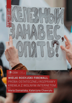 Wielki rosyjski firewall. Próba ostatecznej rozprawy Kremla z wolnym internetem