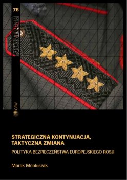 Strategiczna kontynuacja, taktyczna zmiana