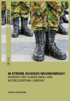 Okładka publikacji "W stronę sojuszu wojskowego?"