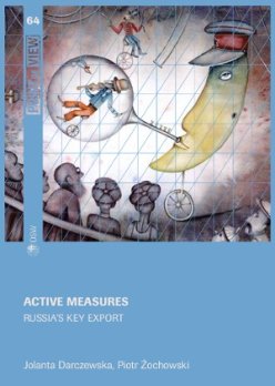 Active measures. Russia’s key export Active measures. Russia’s key export