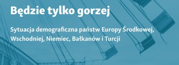 Będzie tylko gorzej